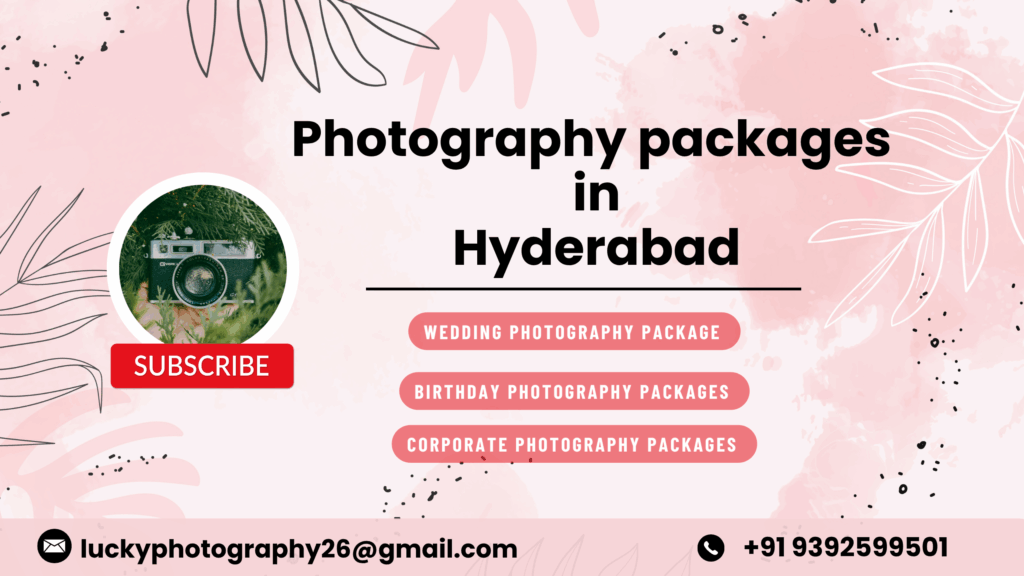 Photography Packages in Hyderabad